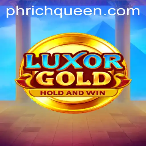 LuxorGold: A Digital Journey to Ancient Riches with RICHQUEEN PH