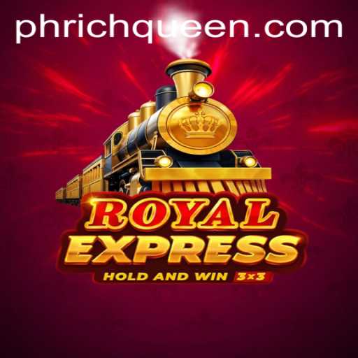 Unveiling the Thrills of RoyalExpress: A Royal Journey with RICHQUEEN PH