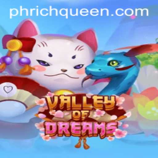 Discover the Mystical World of ValleyofDreams: A Journey with RICHQUEEN PH